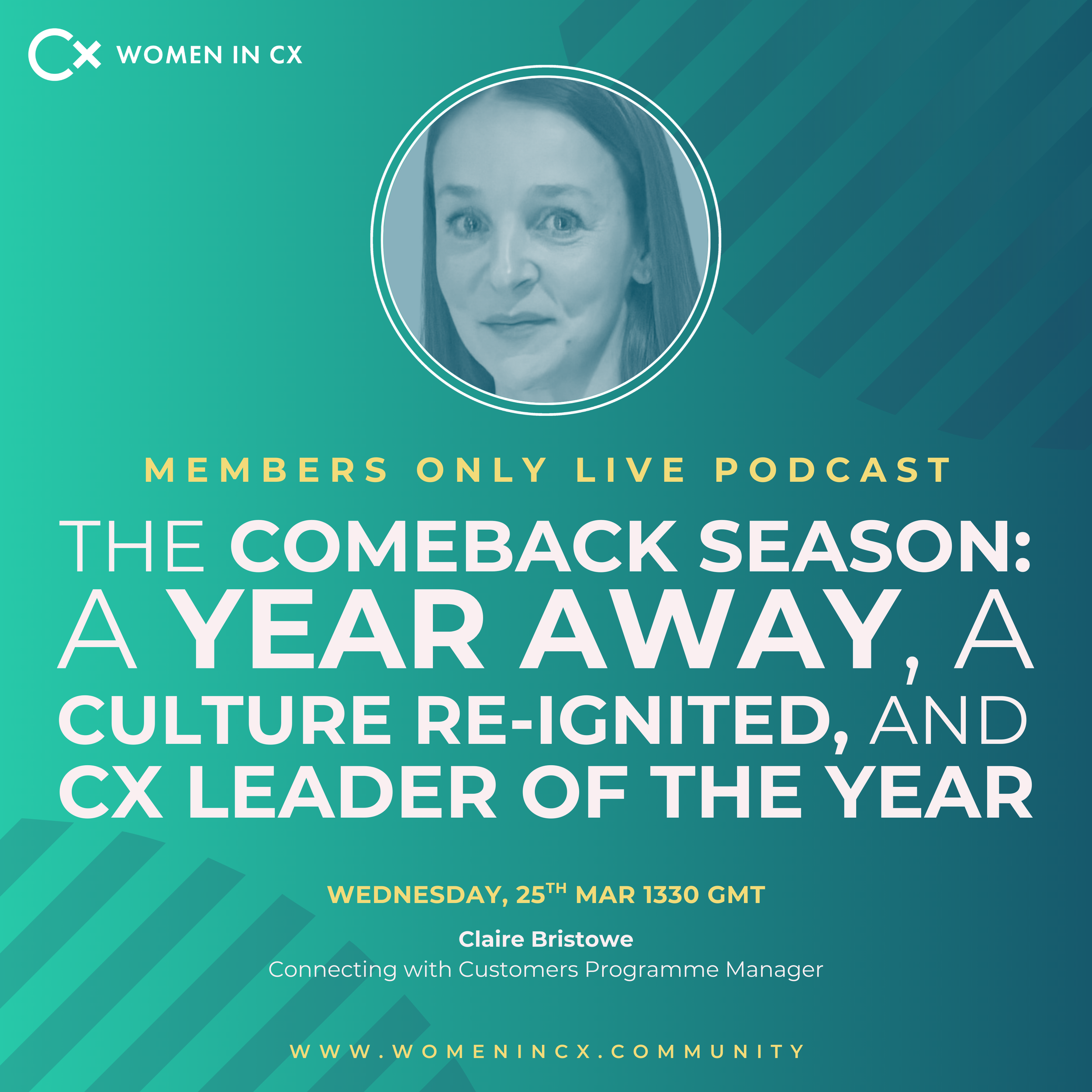 Live Podcast | The Comeback Season: A Year Away, a Culture Re‑ignited, and CX Leader of the Year with Claire Bristowe (Inner Circle Members Only)