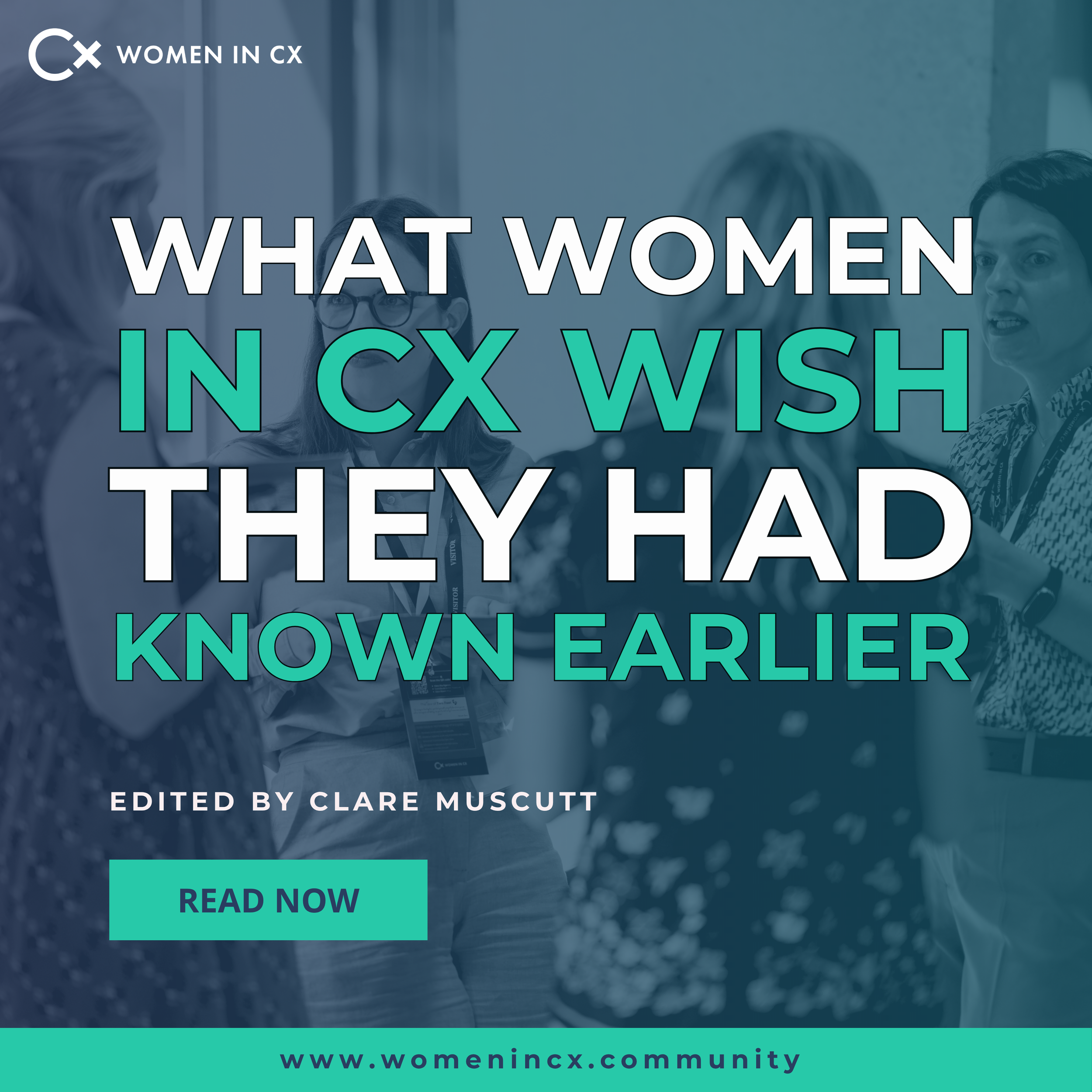 What Women in CX Wish They Had Known Earlier