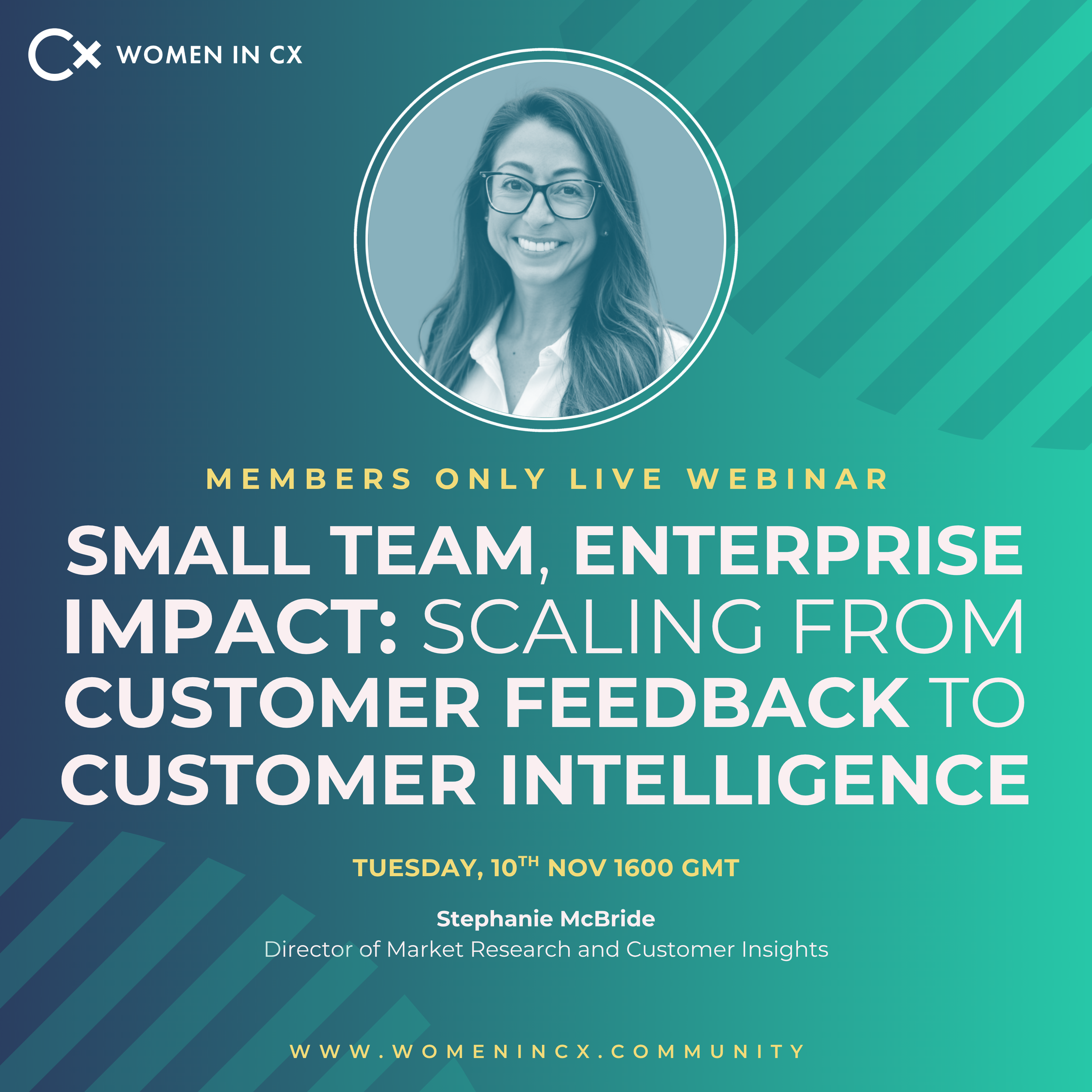 Webinar | Small Team, Enterprise Impact: Scaling from Customer Feedback to Customer Intelligence, with Stephanie McBride (Inner Circle Members Only)