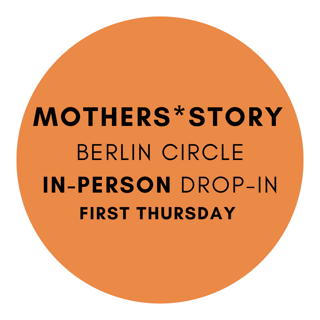 Mothers* Story Circle Berlin