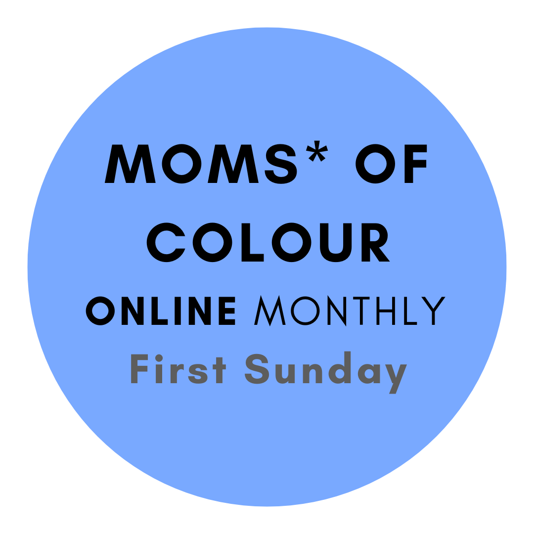  Moms* of Colour and Culture Circle 