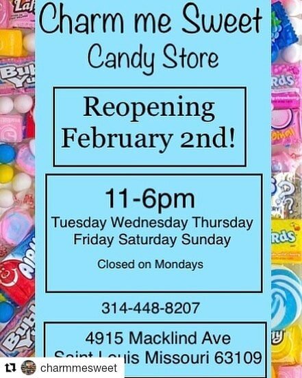 Charm Me Sweet is back open! Make sure to stop to pick up some sweets for you Valentine!