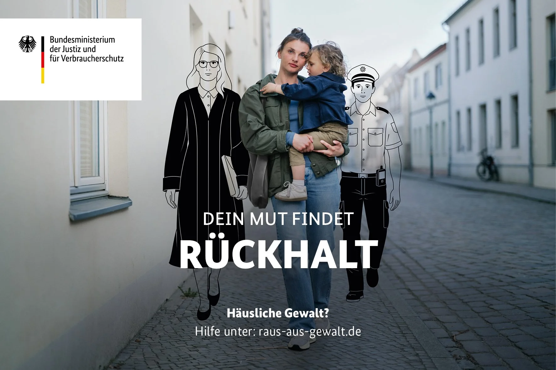 Dein Mut findet Rückhalt: Your courage finds support.