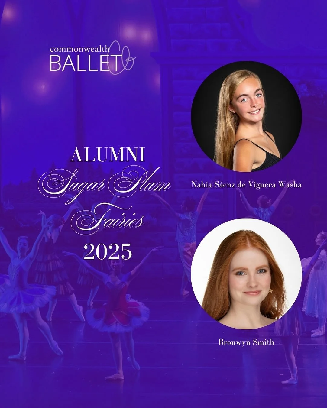 ✨An alumni double feature is coming to the Land of Sweets!!🍬

We are thrilled to welcome back 2024 alumna, Nahia S&aacute;enz de Viguera Washa and 2019 alumna, Bronwyn Smith as our 2025 Sugar Plum Fairies!🩰
🍬Nahia is currently continuing her train
