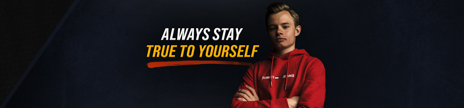 Always stay true to yourself header