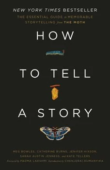 The Next Gig Recommended Reads How to Tell a Story The Moth.jpeg