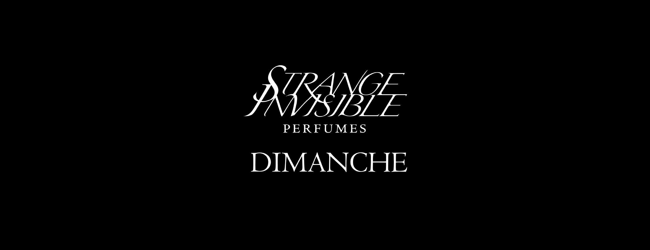 Strange Invisible Perfumes