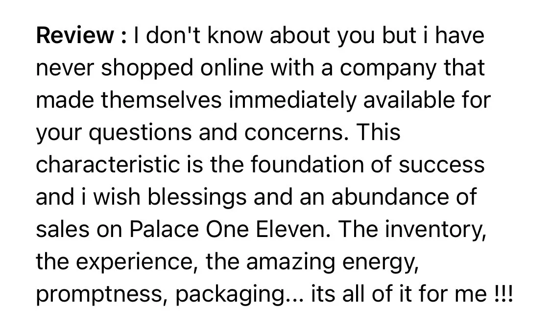 Screenshot of a positive online review praising a company's inventory, energy, and promptness, with blessings and blessings for increased sales on Palace One Eleven.