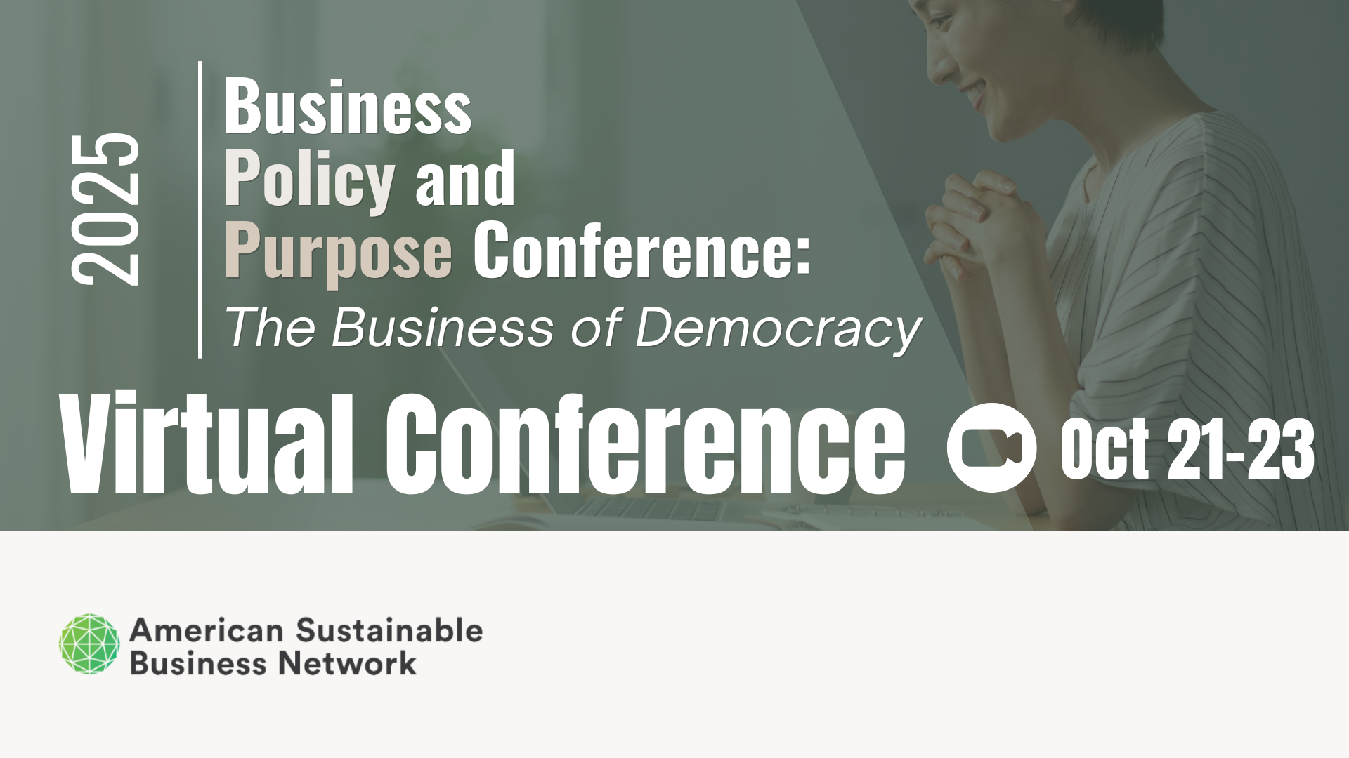 Business, Policy, and Purpose Conference: The Business of Democracy