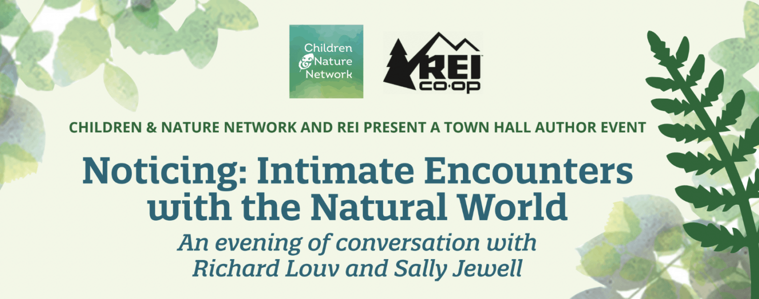 Noticing: A Conversation with Richard Louv and Sally Jewell