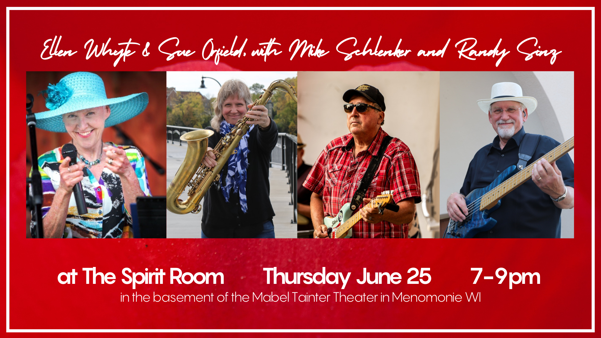 Jun. 25 - Ellen Whyte, Sue Orfield, Randy Sinz & Mike Schlenker at The Spirit Room