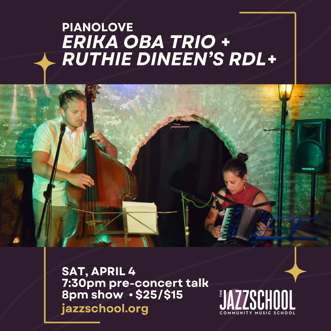 PIANOLOVE: RDL+ WITH PEDRO PASTRANA AND THE ERIKA OBA TRIO