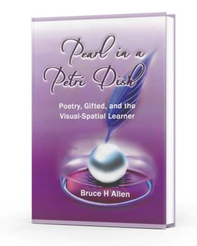Pearl in a Petri Dish: Poetry, Gifted, and the Visual-Spatial Learner