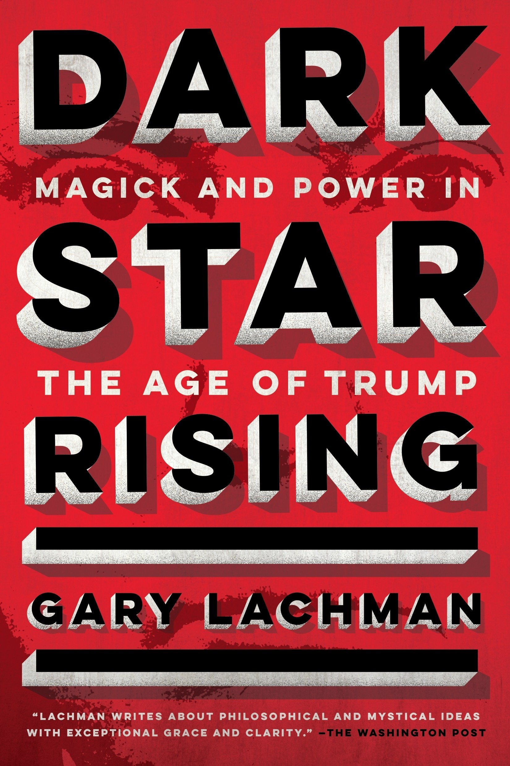 ‘Dark Star Rising’ by Gary Lachman