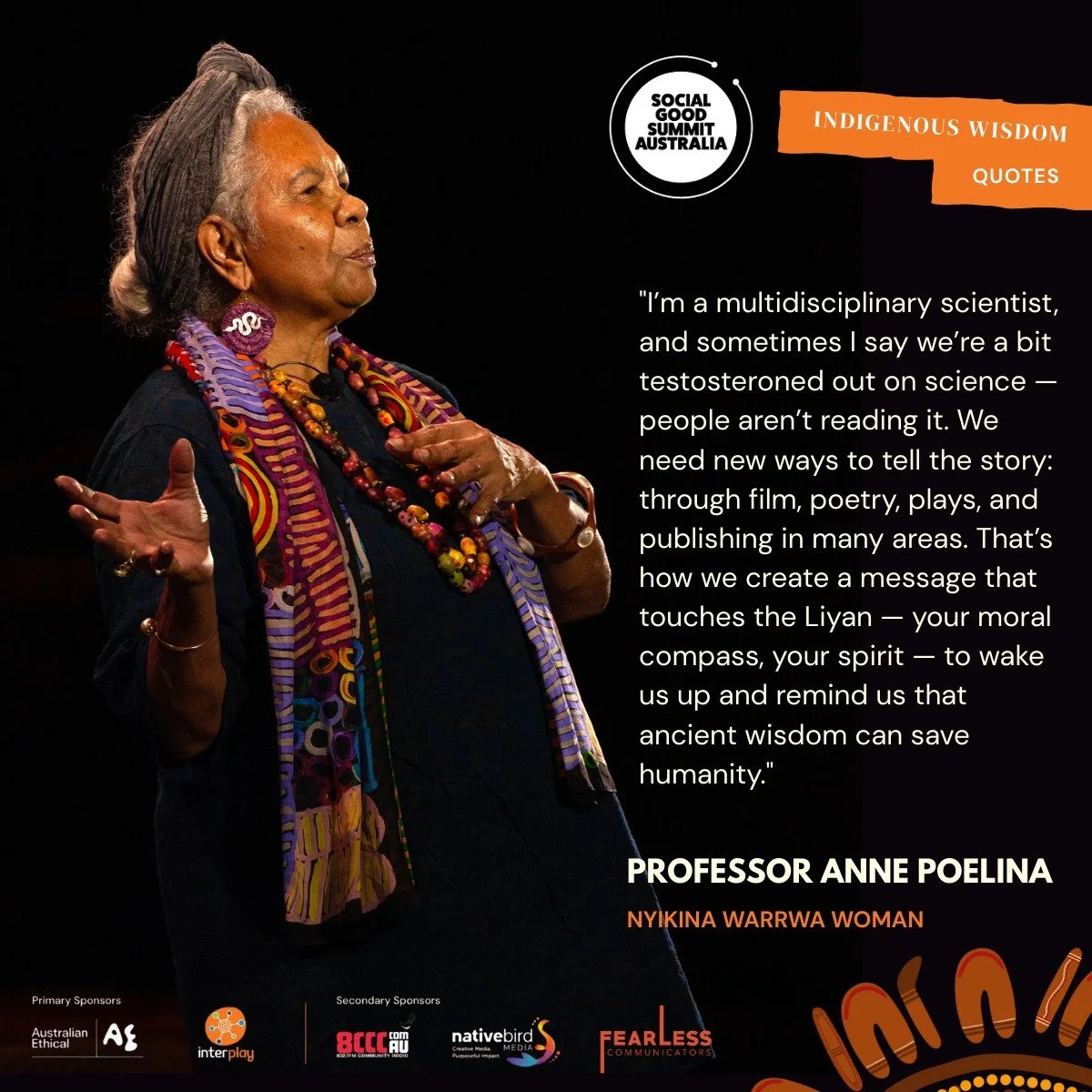 Ancient wisdom could save humanity &mdash; are we listening?

Professor Anne Poelina reminds us that knowledge is more than data. She says our world is sometimes &ldquo;testosteroned out on science&rdquo; - people aren&rsquo;t reading it, and the mes