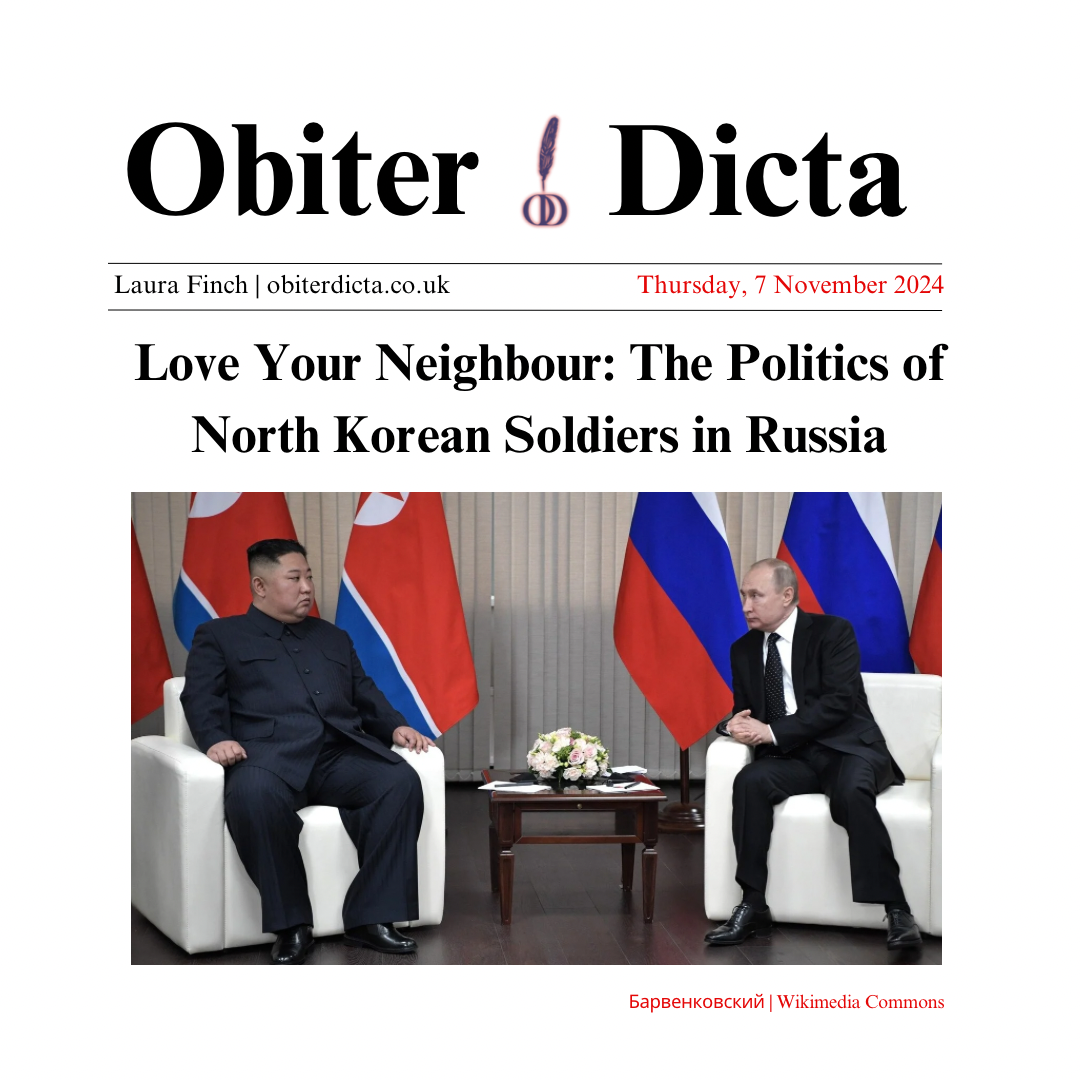 Love Your Neighbour: The Politics of North Korean Soldiers in Russia