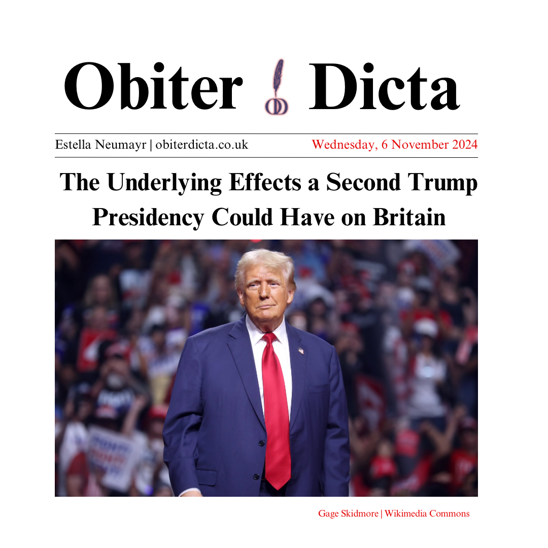 The Underlying Effects a Second Trump Presidency Could Have On Britain