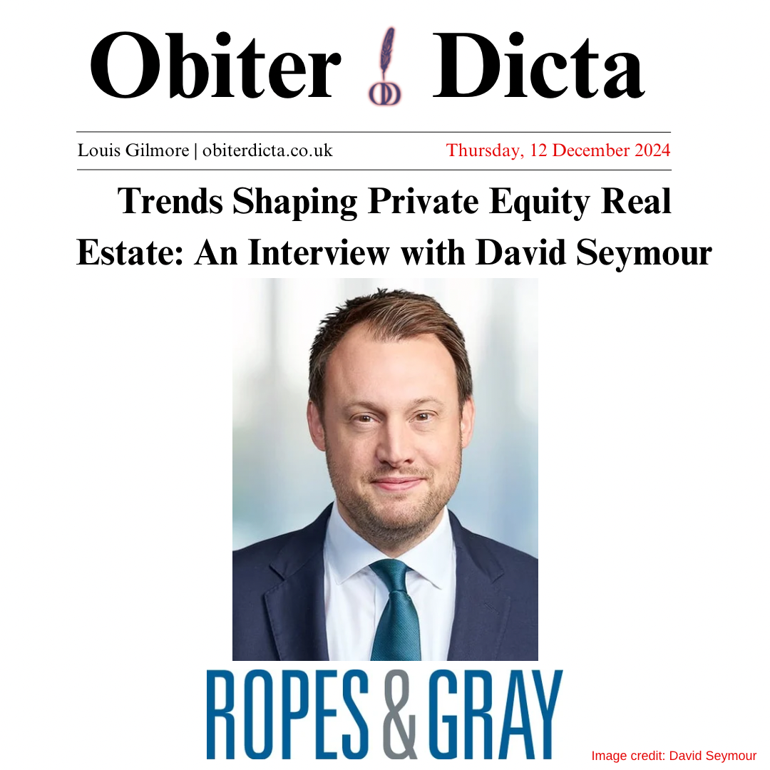 Trends Shaping Private Equity Real Estate: An Interview with David Seymour