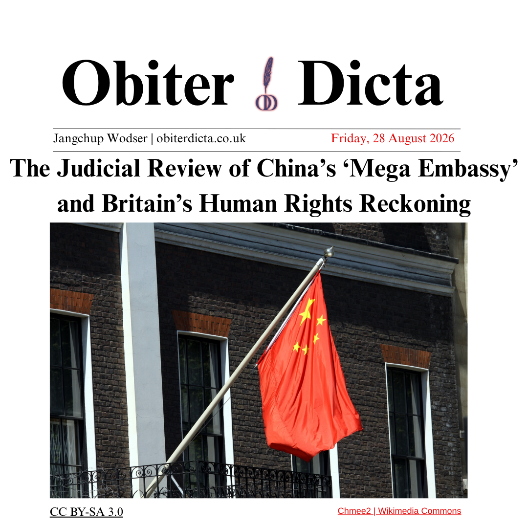 The Judicial Review of China’s ‘Mega Embassy’ and Britain’s Human Rights Reckoning