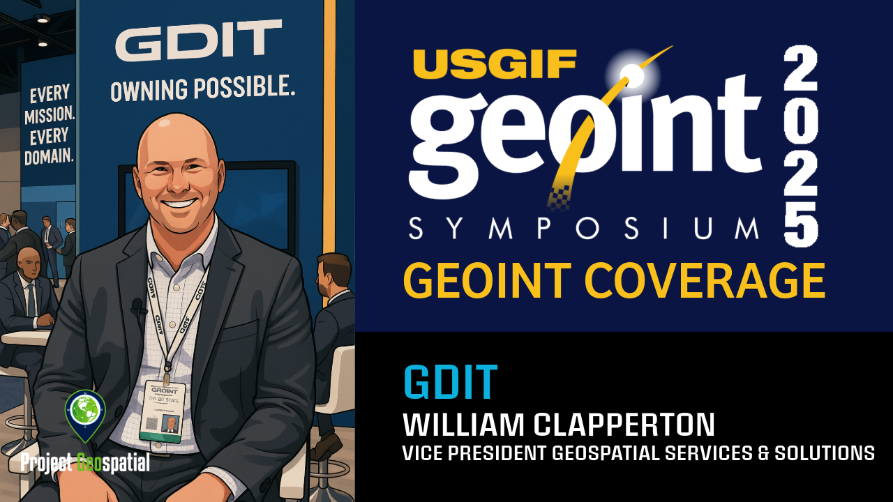 Podcast Archive - Project Geospatial - GEOINT 2025 | GDIT - Will Clapperton