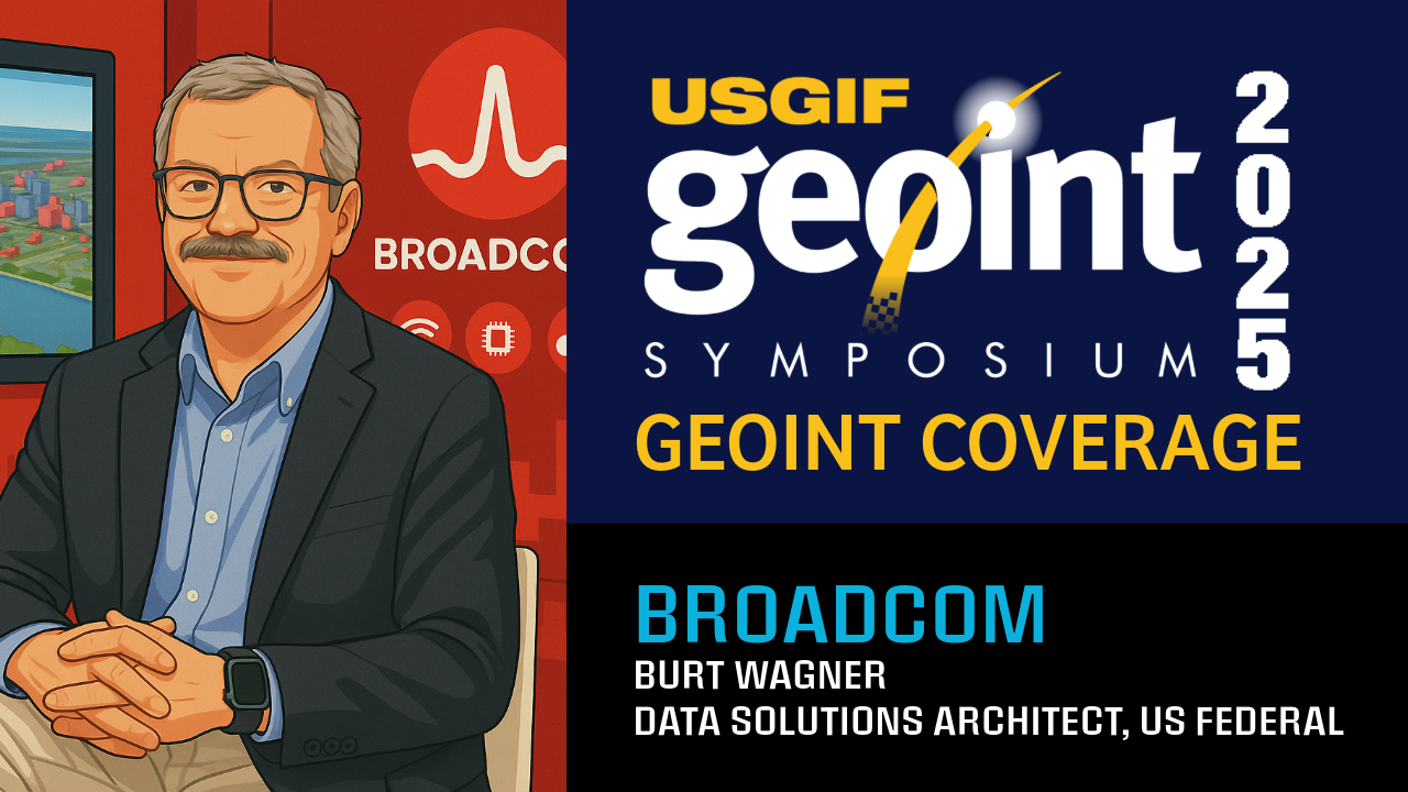 Podcast Archive - Project Geospatial - GEOINT 2025 | Broadcom - Burt Wagner