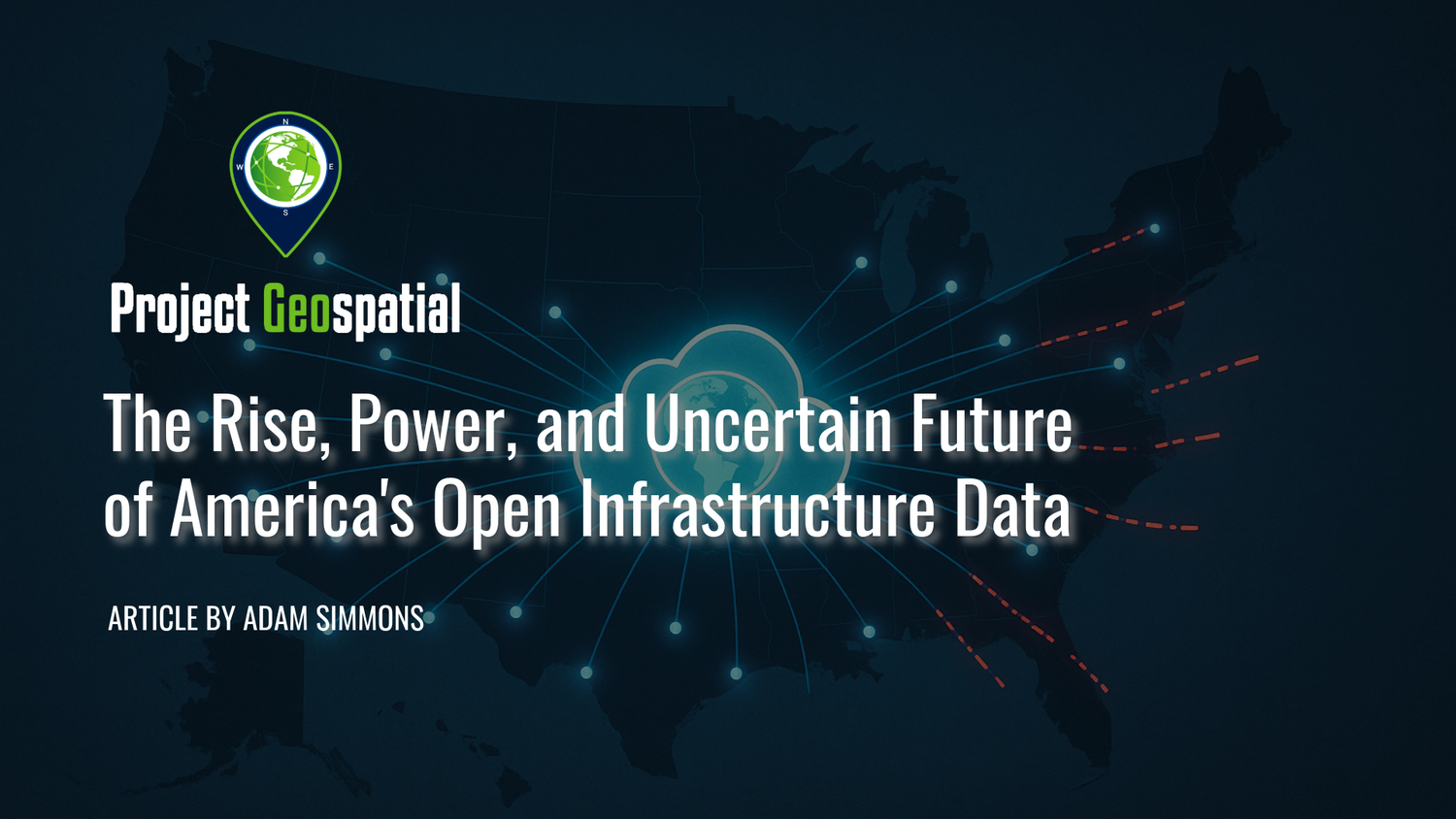 Geospatial Frontiers - Project Geospatial - The Rise, Power, and Uncertain Future of America's Open Infrastructure Data