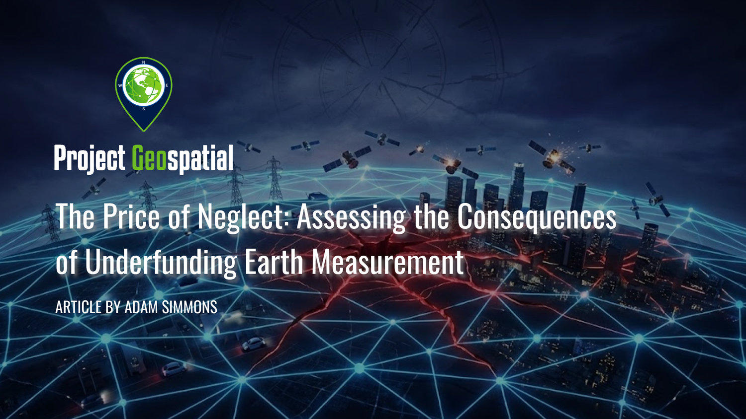 Geospatial Frontiers - Project Geospatial - The Price of Neglect: Assessing the Consequences of Underfunding Earth Measurement