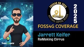 2025 FOSS4G NA | ReMaking Cirrus - Jarrett Keifer