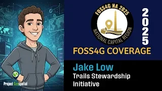 2025 FOSS4G NA | Trails Stewardship Initiative - Jake Low