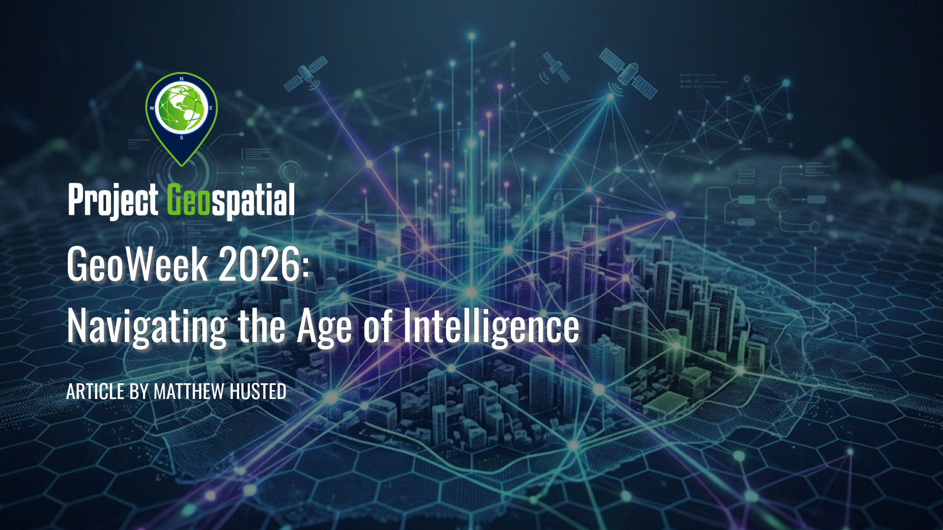 Geo Week 2026: Navigating the Age of Intelligence