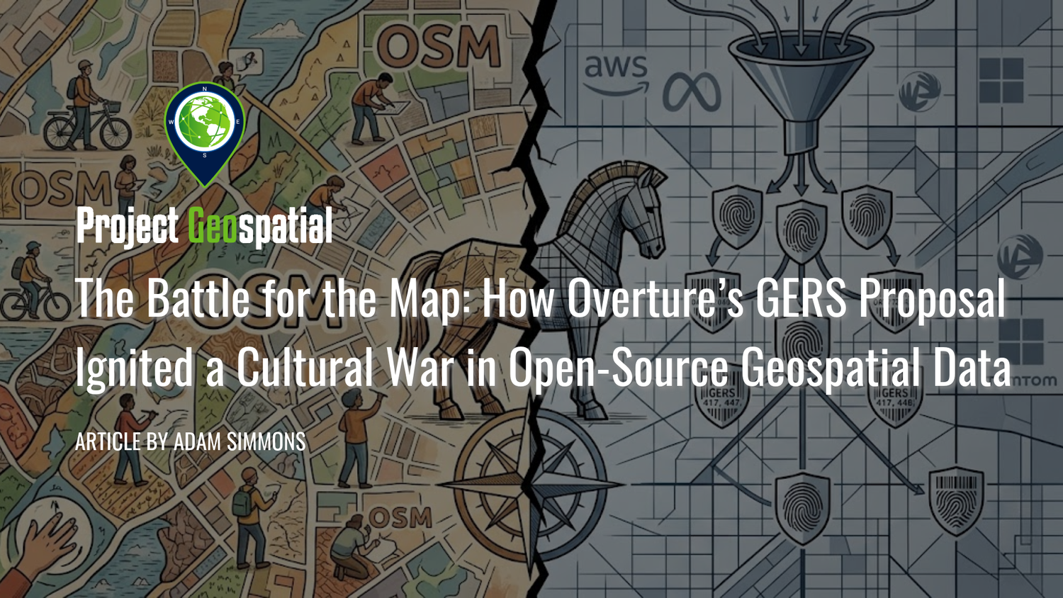 Geospatial Frontiers - Project Geospatial - The Battle for the Map: How Overture’s GERS Proposal Ignited a Cultural War in Open-Source Geospatial Data