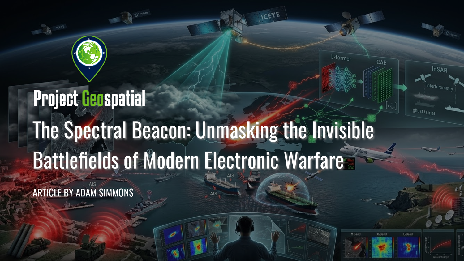 Geospatial Frontiers - Project Geospatial - The Spectral Beacon: Unmasking the Invisible Battlefields of Modern Electronic Warfare