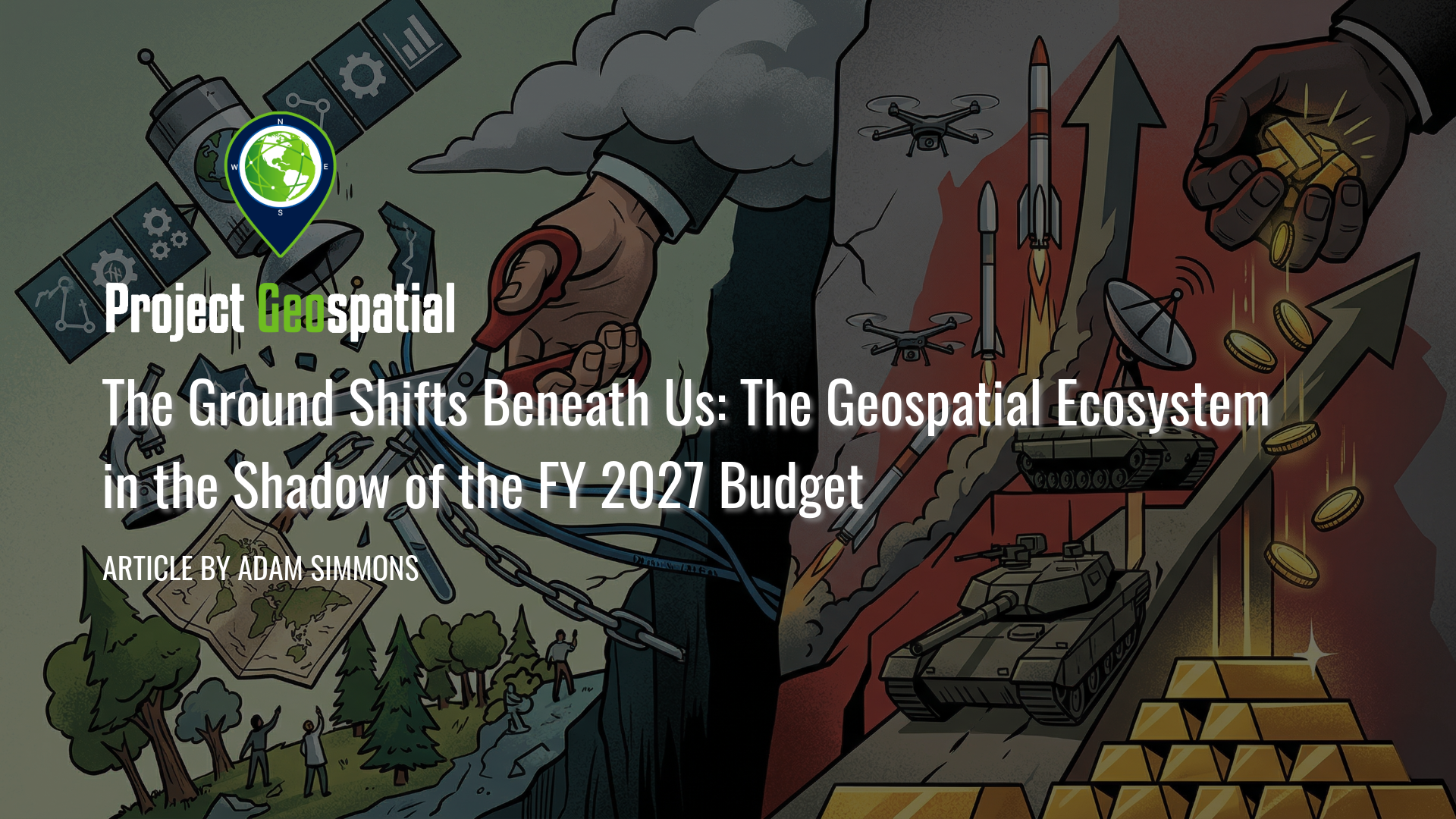 The Ground Shifts Beneath Us: The Geospatial Ecosystem in the Shadow of the FY 2027 Budget