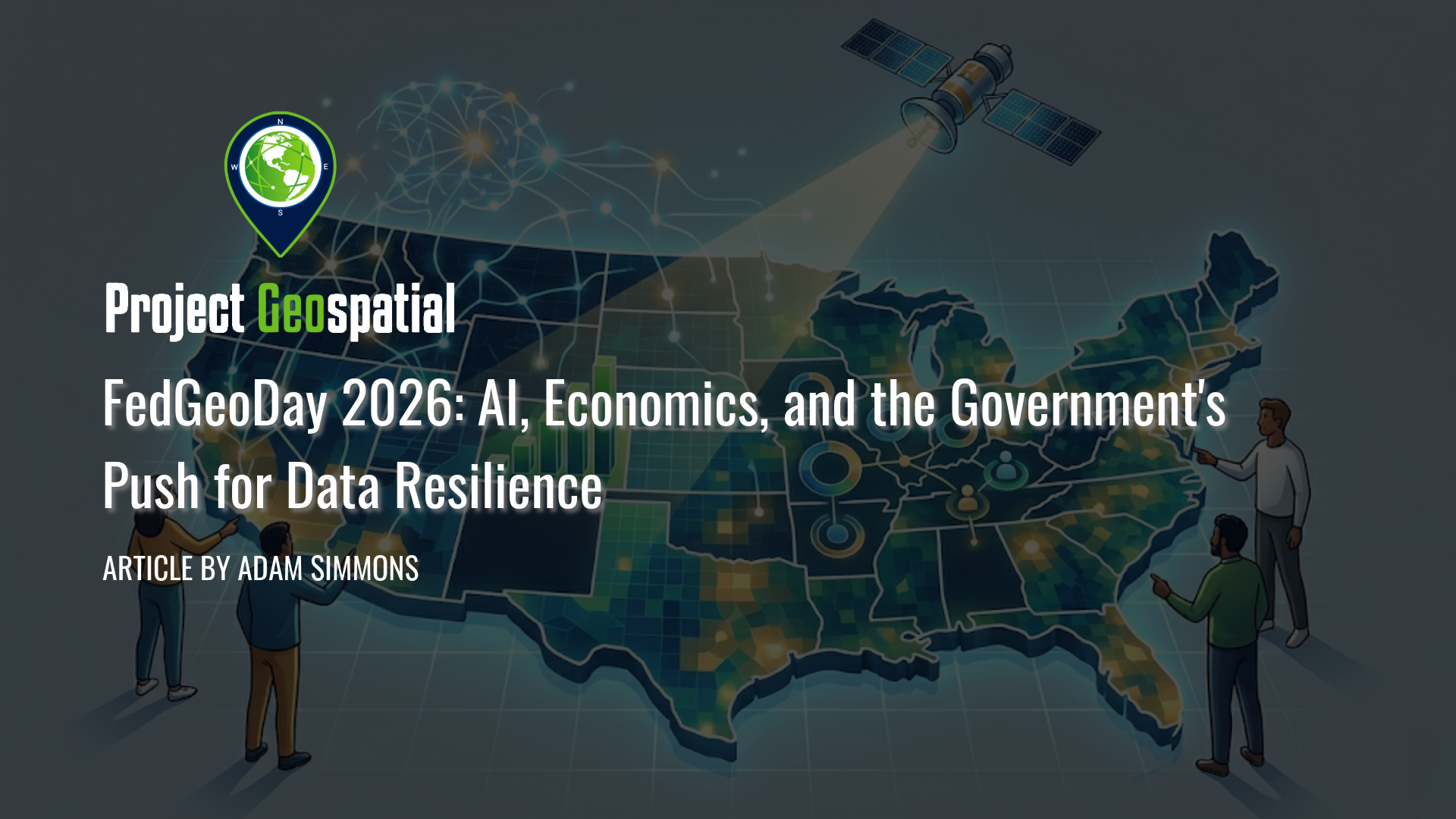 FedGeoDay 2026: AI, Economics, and the Government's Push for Data Resilience