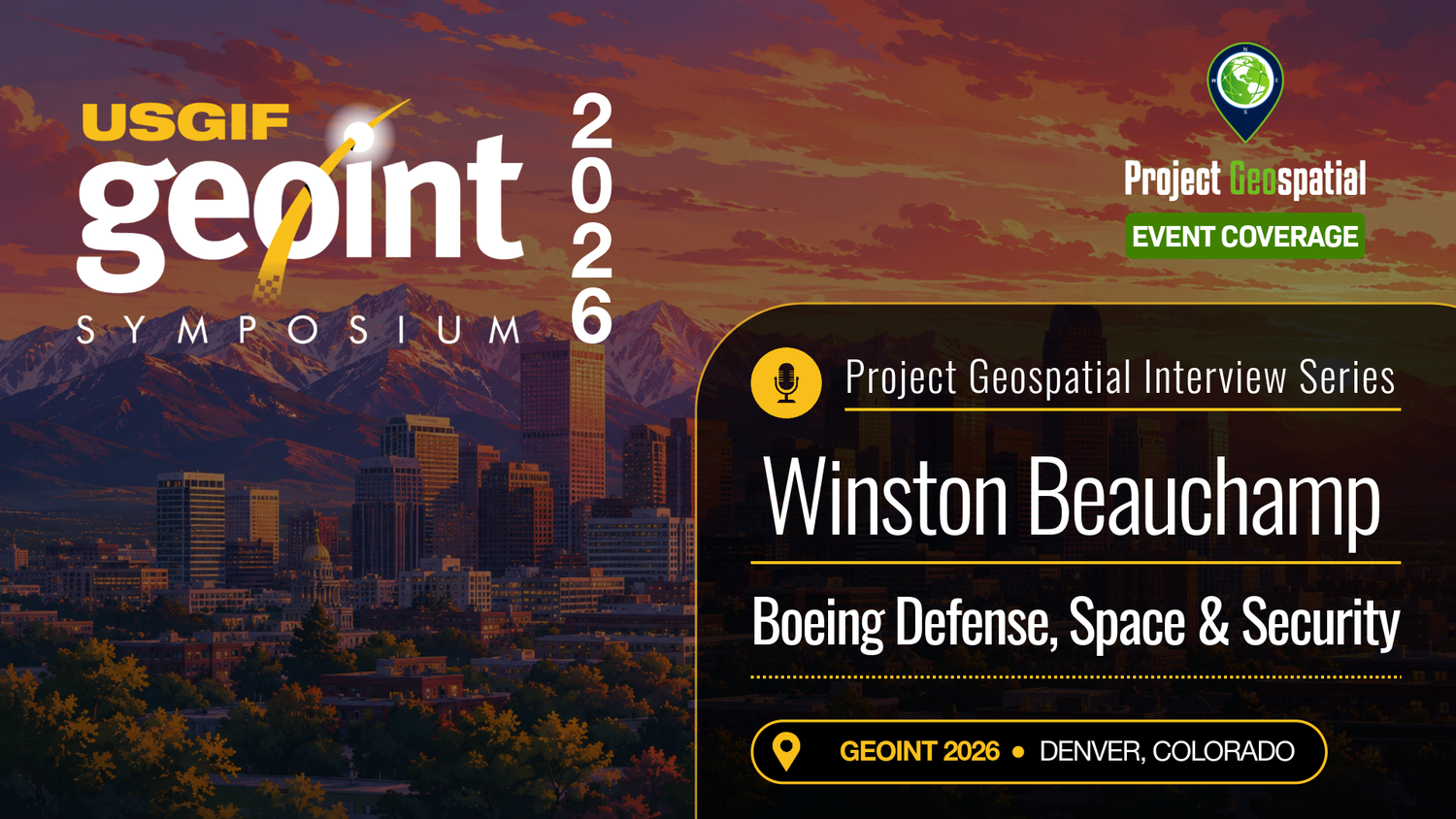 Podcast Archive - Project Geospatial - GEOINT 2026 | Winston Beauchamp - Boeing Defense, Space &amp; Security