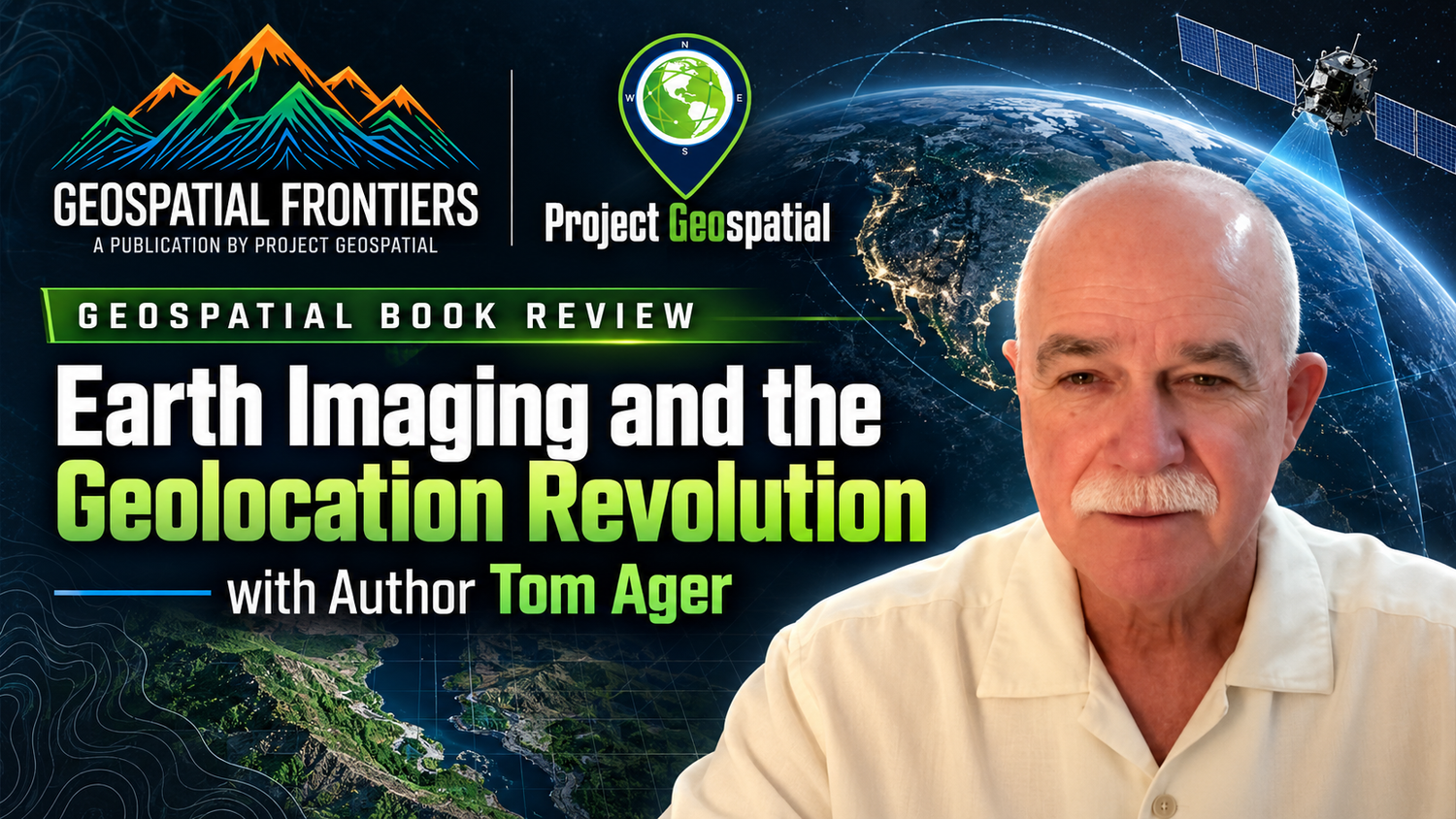 Podcast Archive - Project Geospatial - Book Review - Earth Imaging and the Geolocation Revolution