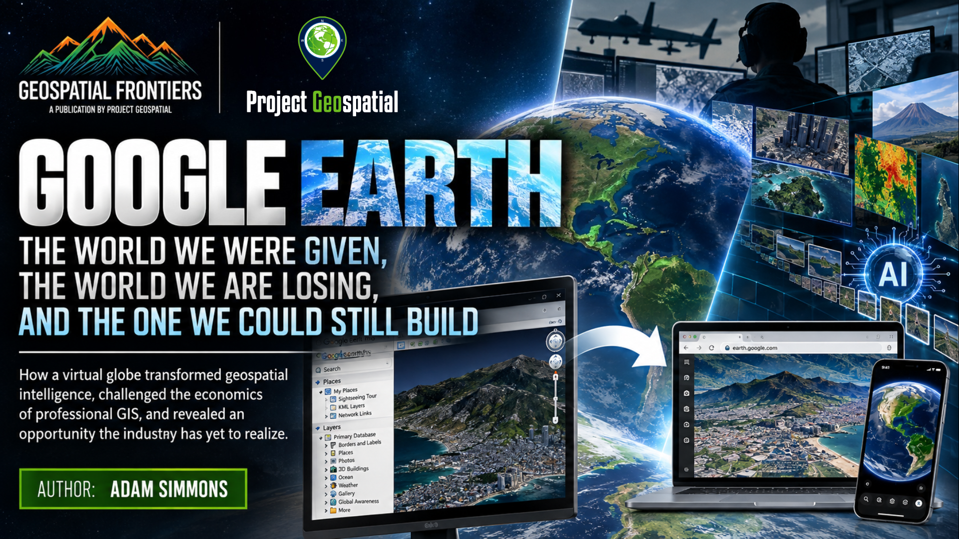 Google Earth: The World We Were Given, the World We Are Losing, and the One We Could Still Build