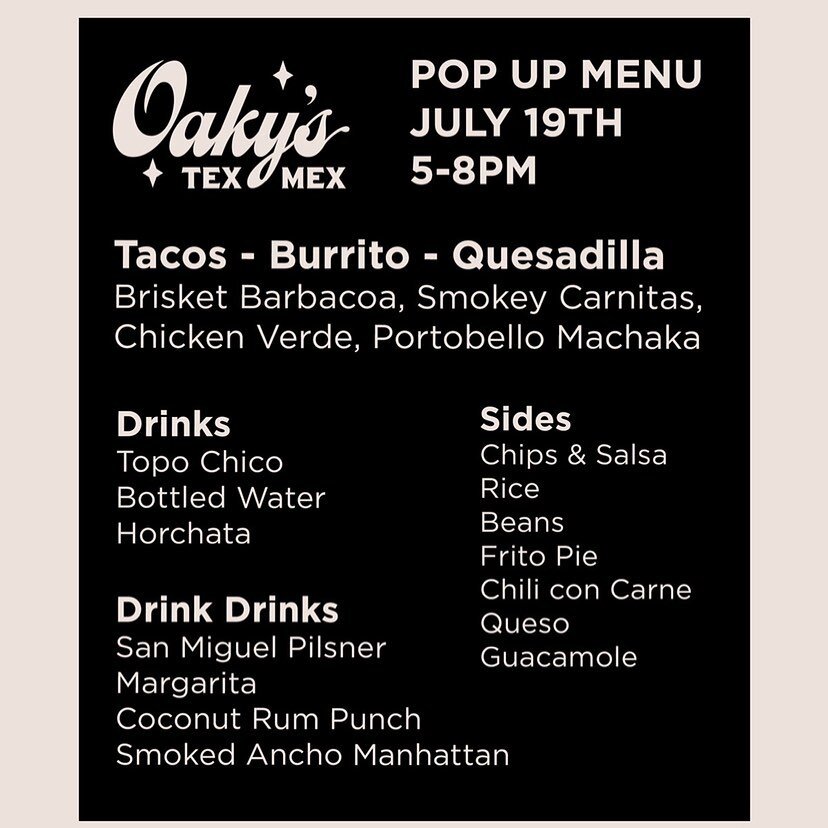 Our 2nd pop up for @oakystexmex will be out of @woodshopbbq this Monday, not out of the truck. Working out the kinks, will make way more since we sold out last week. 5-8pm Patio is open. Thank you for your support!
