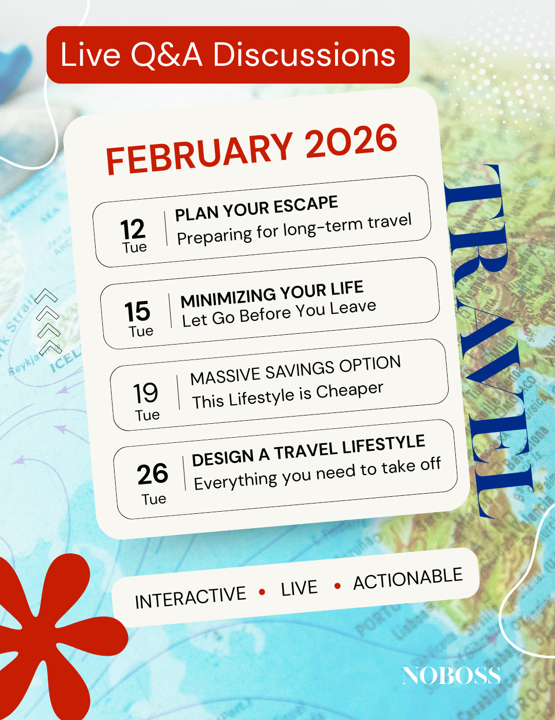 A schedule for live Q&A discussions in February 2026 including topics like planning your escape, minimizing your life, massive savings, and designing a travel lifestyle, with dates on the 12th, 15th, 19th, and 26th.