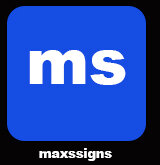 max&#39;s signs