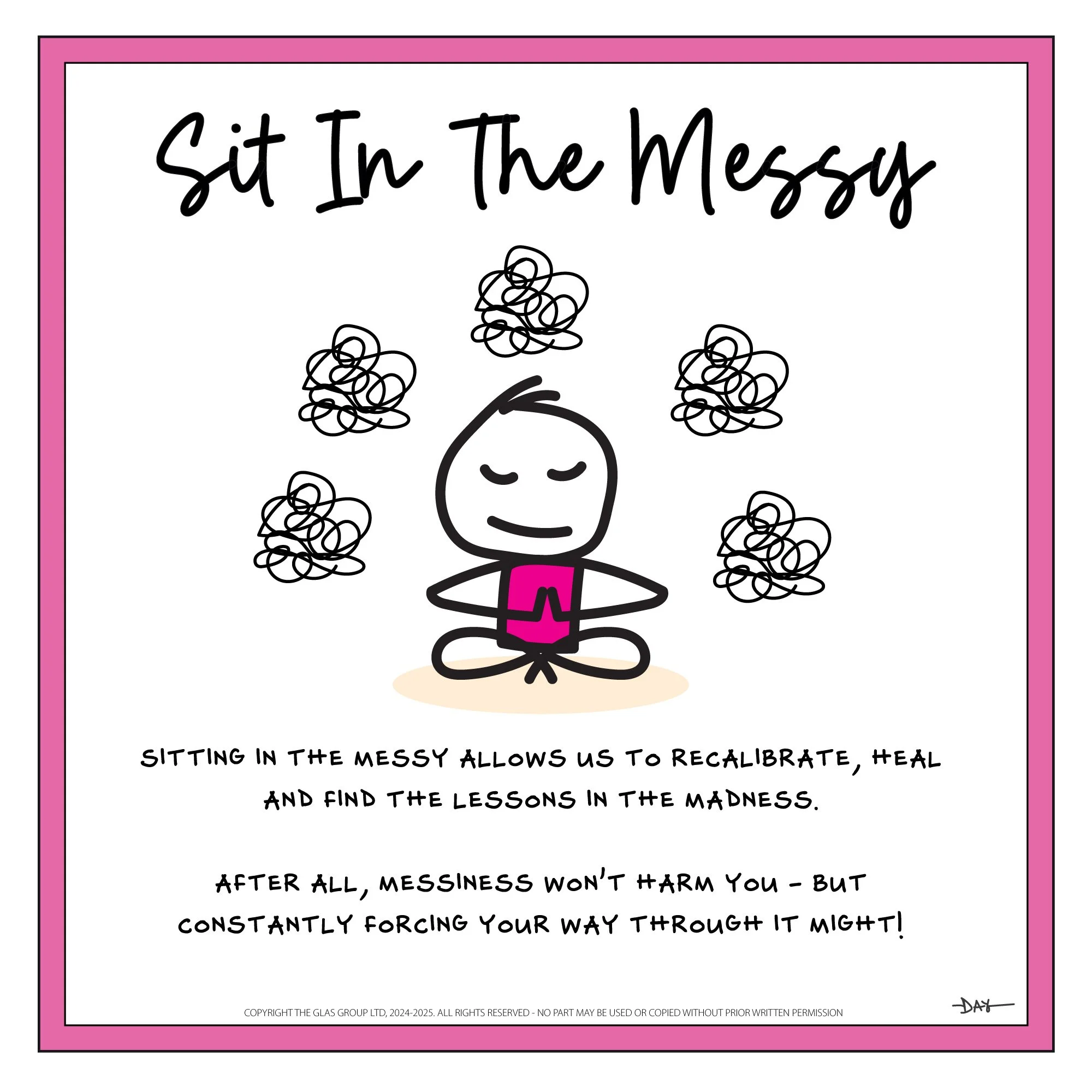 Sit In The Messy | Catalyst | My Year in Review