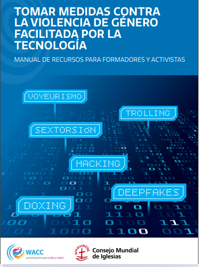 El Consejo Mundial de Iglesias y la Asociación Mundial para la Comunicación Cristiana lanzaron un recurso para abordar la violencia de género facilitada por la tecnología