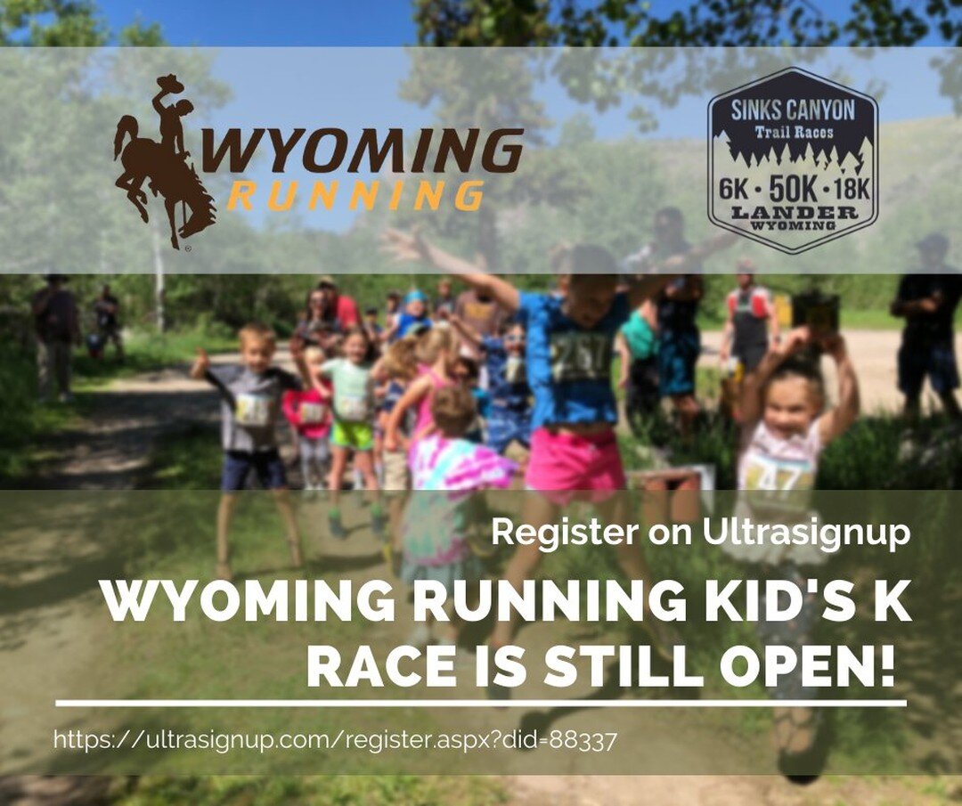 The Wyoming Running Kid's K race is still open! 

Register today: https://ultrasignup.com/register.aspx?did=88337

#seeyouinSinks
#sinkscanyontrailraces #windriverrunning #trailrunning #scarparun #noplacetoofar #liverunrepeat #runthedistance #nature 