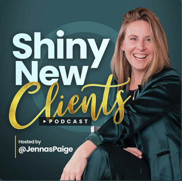 Shiny New Clients Podcast