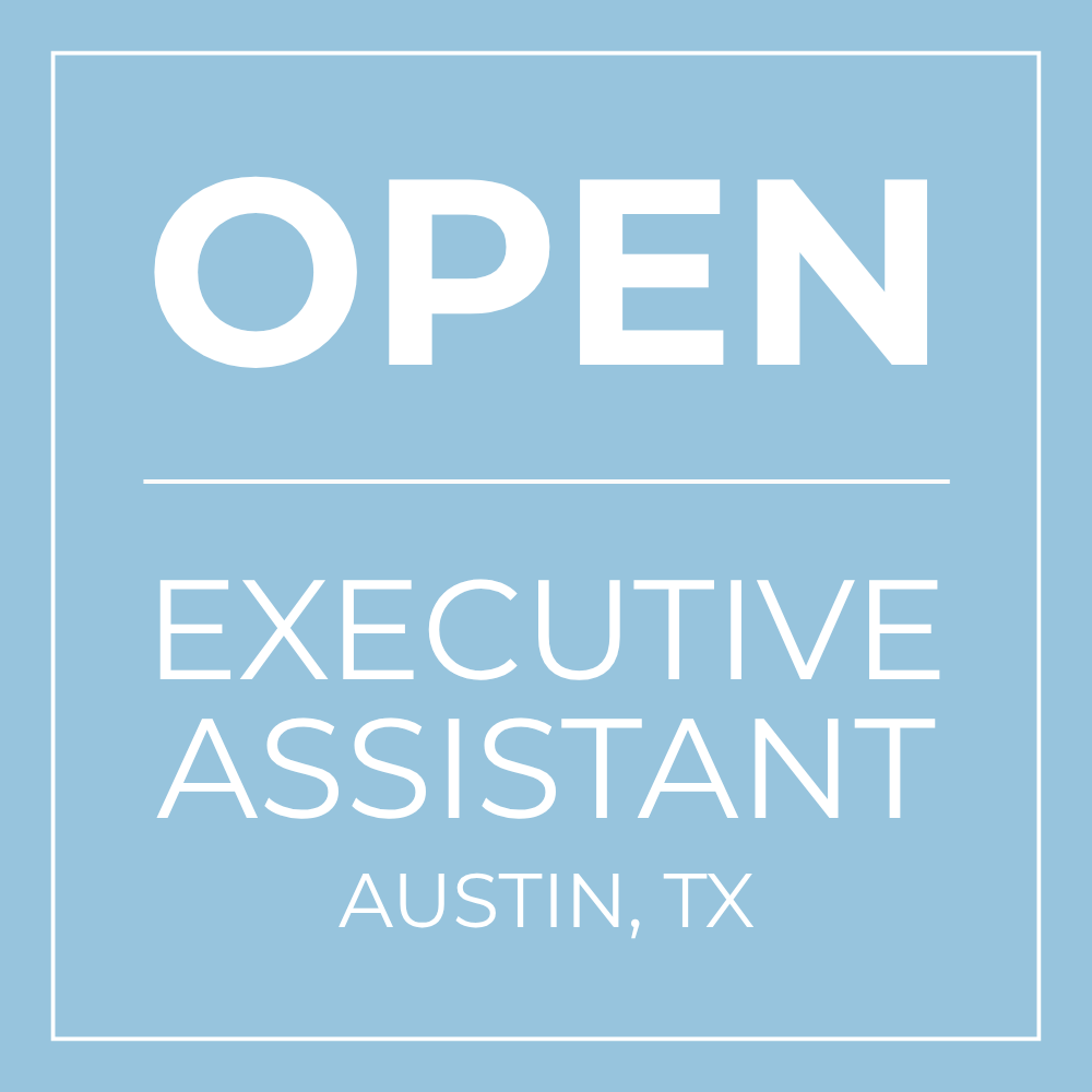 OPEN | Executive Assistant | 80% Remote With Local Support in Austin, TX