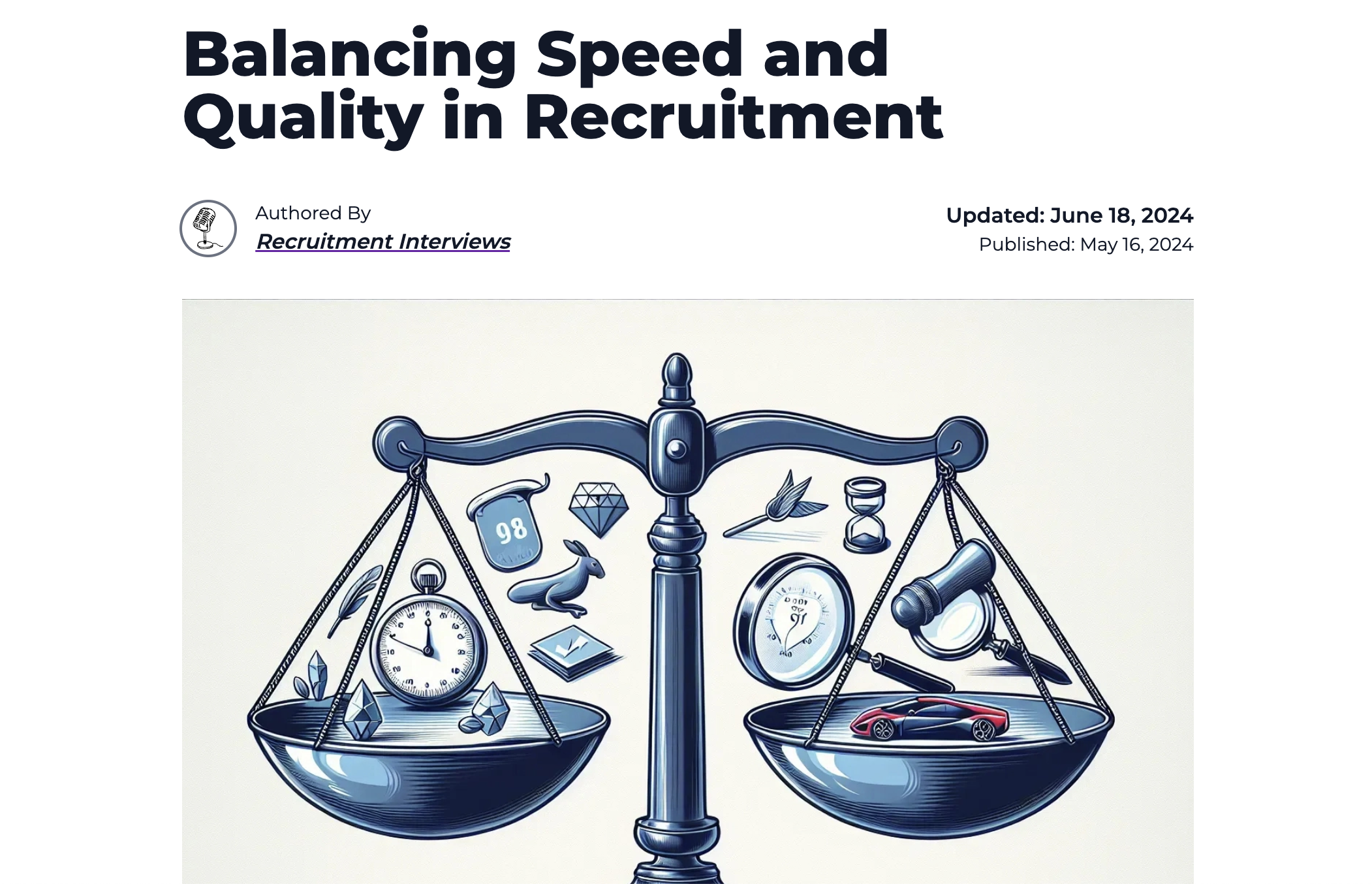 Balancing Speed and Quality in Recruitment