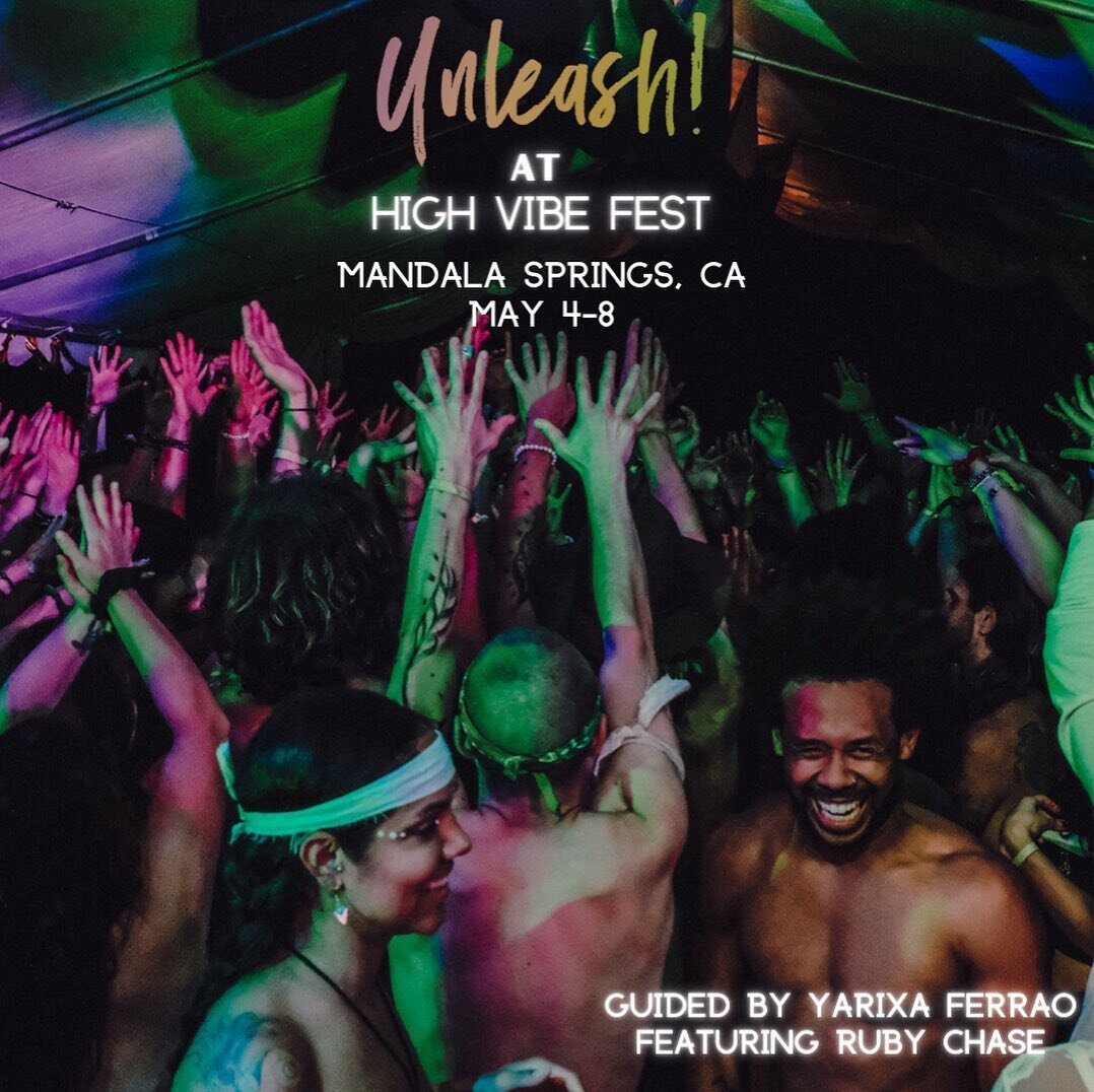 Unleash! 
Is happening at HIGH VIBE FEST May 4-8 

GET EXCITED!!!! On Friday May 5 at 5 -6 PM @coachyari Yarixa Ferrao and @rubychase team up on Main Stage with special 1 hour Unleash! prompted expressive dance and vocal activation to catalyze you in