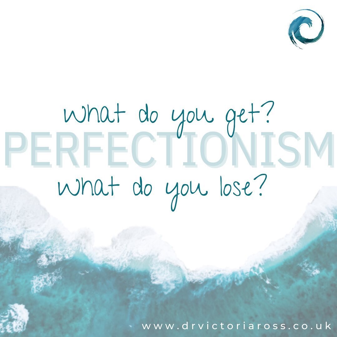 Society heavily reinforces efforts to do our very best and be both professionally and personally successful. Perfectionism can be highly rewarding. 
*
Perfectionism can latch on to all areas of life including appearance, relationships, work, learning