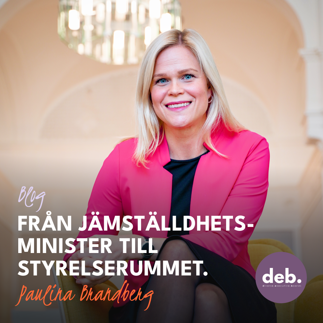 Från jämställdhetsminister till styrelserummet.