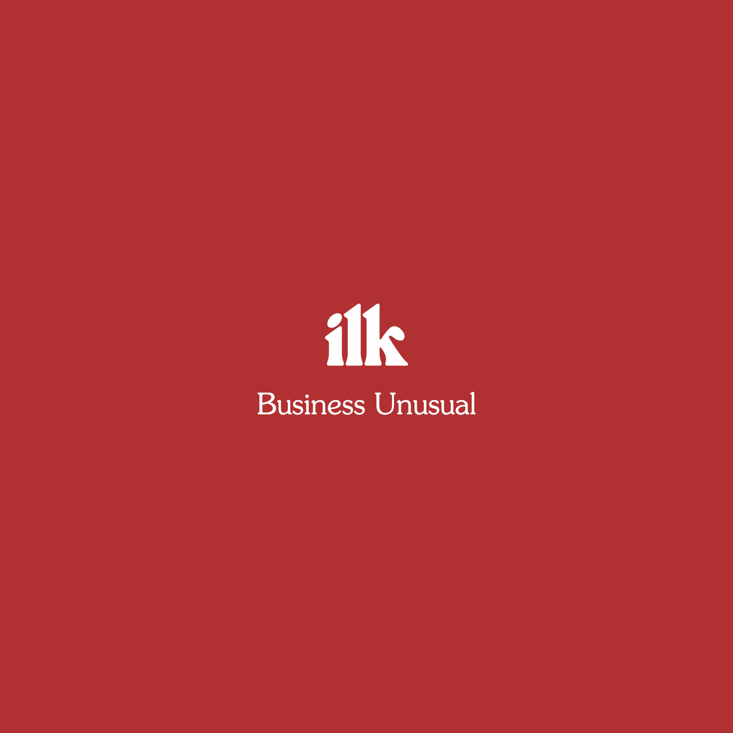 ILK – Business Unusual – Colab Submissions – Ross Carville.004.jpeg